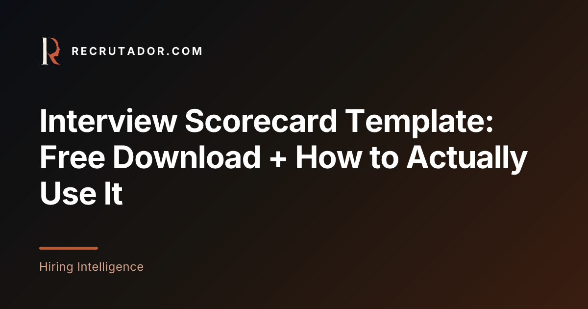 Coding Interview Scorecard Interview Scorecard Template: Free Download + How to Actually Use It